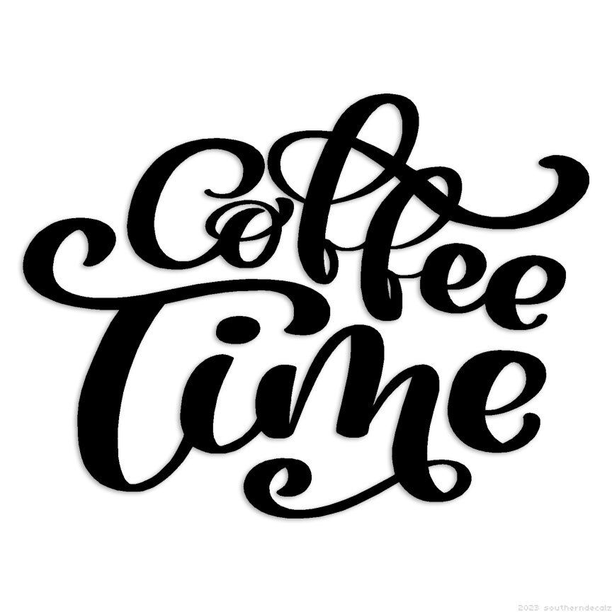 Coffee Time – Decal Sticker – Multiple Colors & Sizes – ebn6269