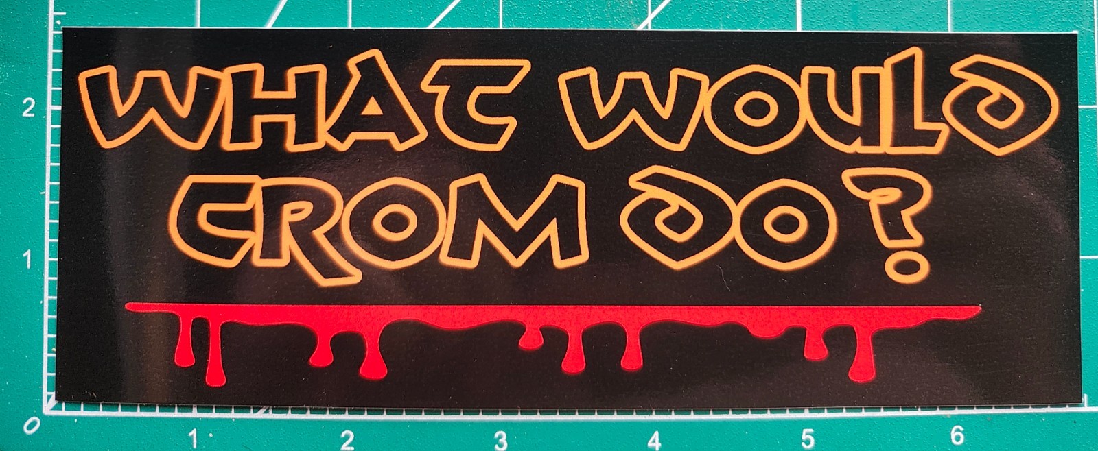 What would Crom do? Sticker decal 6.75″x2.6″ wwjd Conan Roll dungeons nerd jesus
