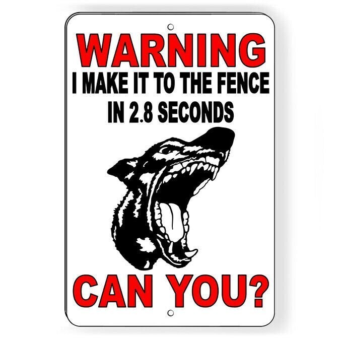 I Can Make It To Fence In 2.8 Seconds Can You? Sign / Decal Sbd09 / Magnetic