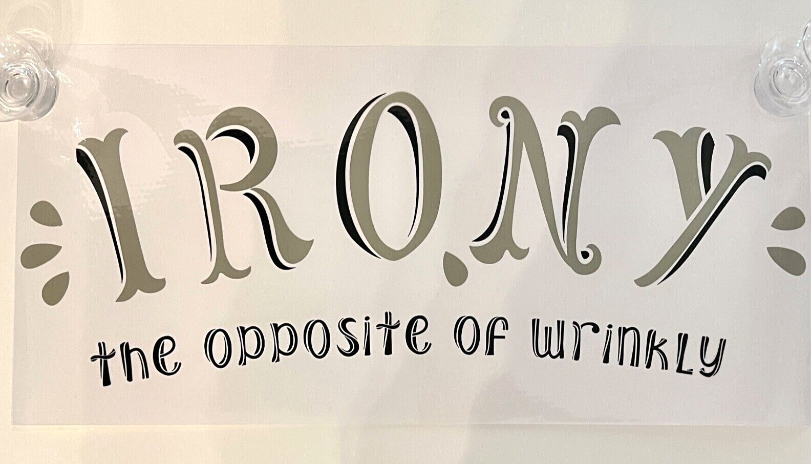 Laundry Room Wall Art 24″ IRONY–Opposite of WRINKLY Rub On TriVink Transfer NEW