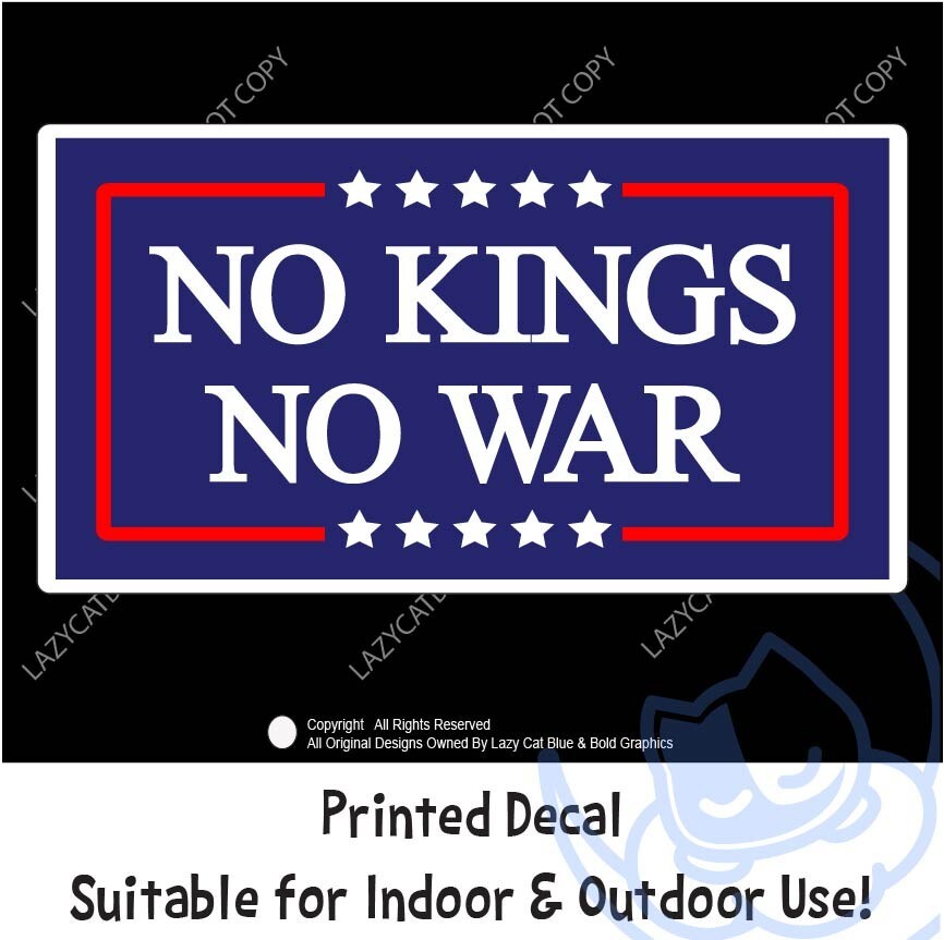 No Kings No War Decal Sticker Anti Trump MAGA 47 No King Day 2025 Peace Protest