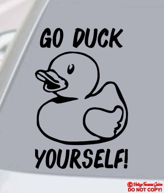 GO DUCK YOURSELF! RUBBER DUCKY Vinyl Decal Sticker Car Rear Window Bumper JDM