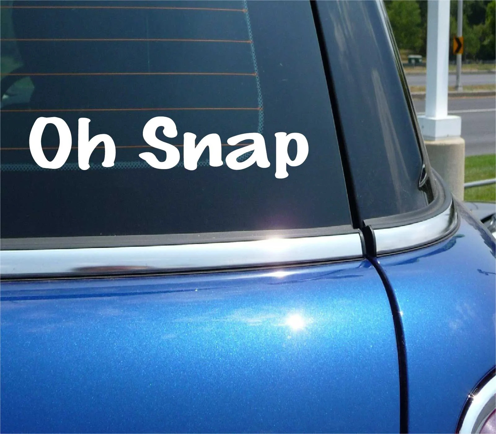 OH SNAP DECAL STICKER FUNNY SAYING THROWBACK COMMENT JOKE HUMOR CAR TRUCK