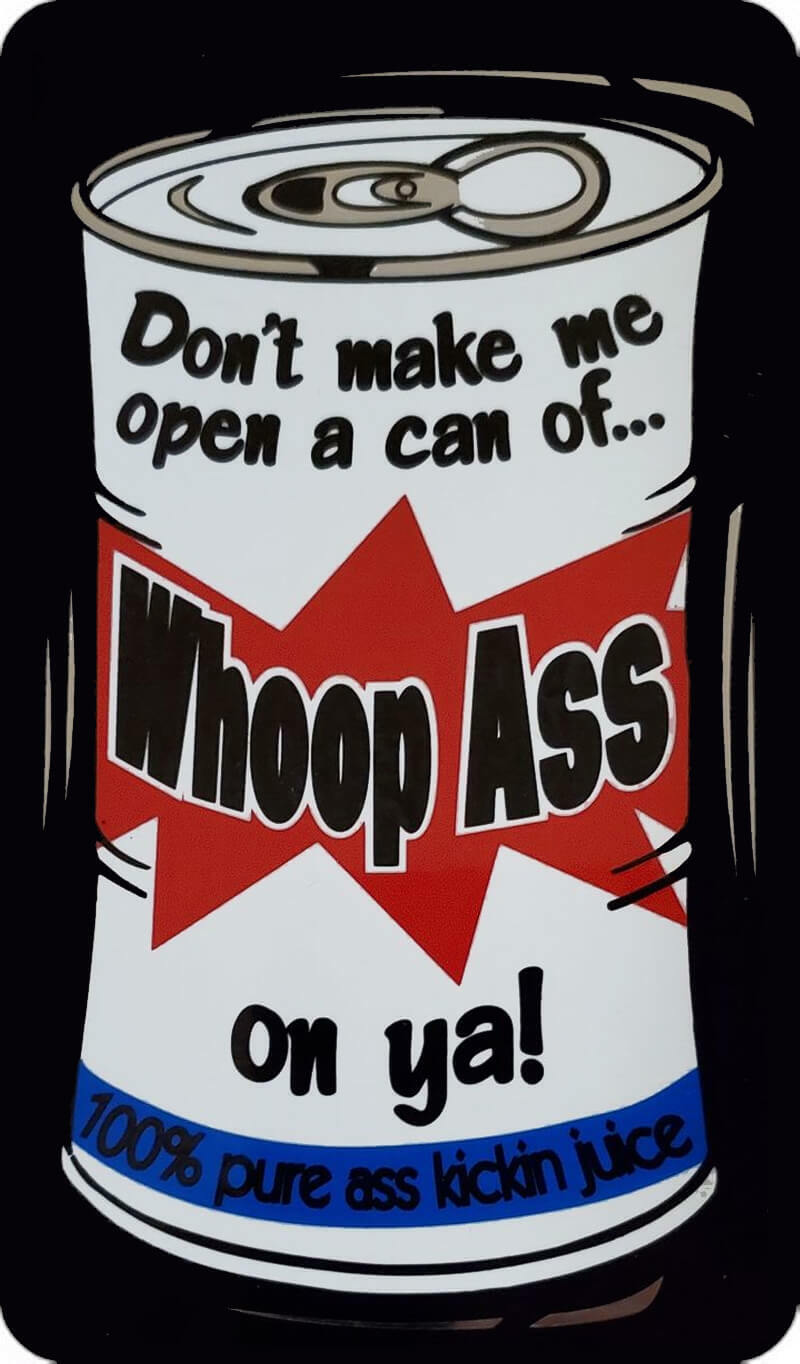 Whoop Ass – 4.5″ x 6″ – Sticker