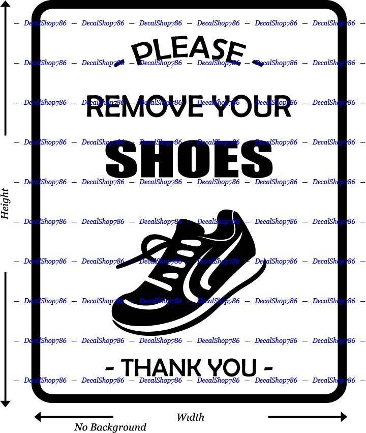 DOOR SIGNS —Please Remove Your Shoes — Vinyl Die-Cut Peel N’ Stick Decals