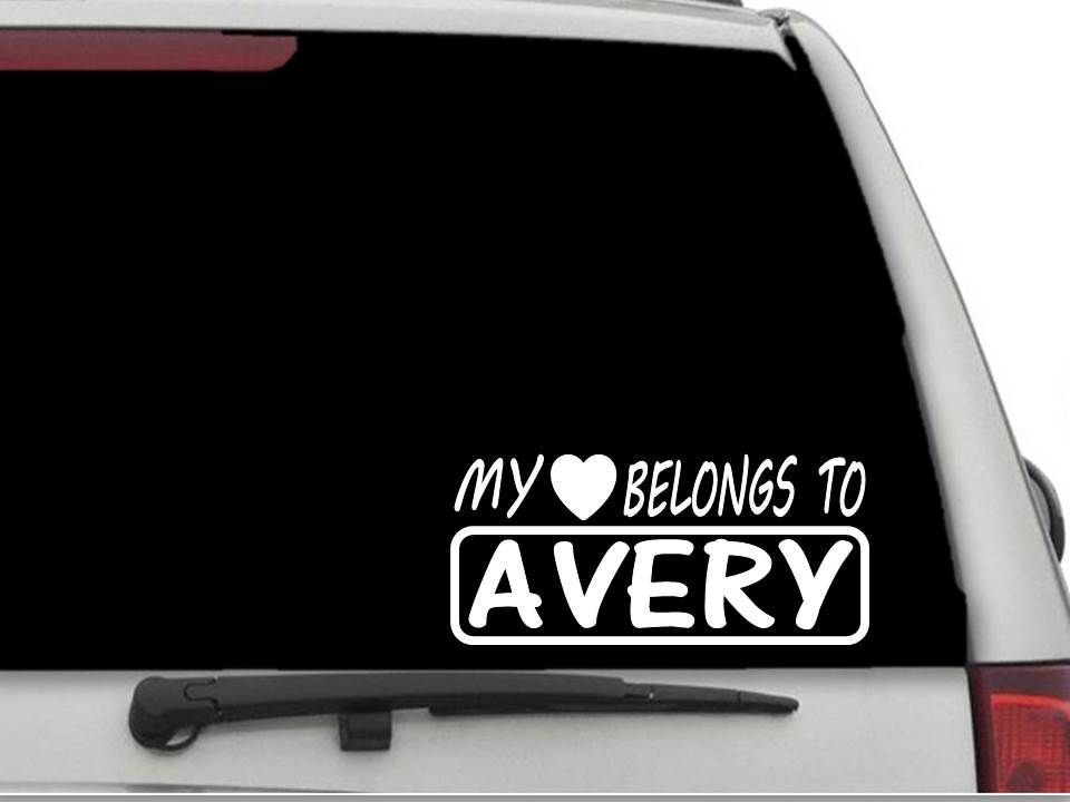 MY HEART BELONGS TO AVERY Decal Sticker CW4865