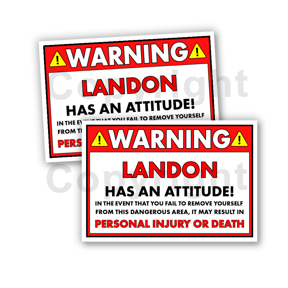 LANDON HAS AN ATTITUDE 2 Funny Warning Stickers 5″ wide orange Set of 2