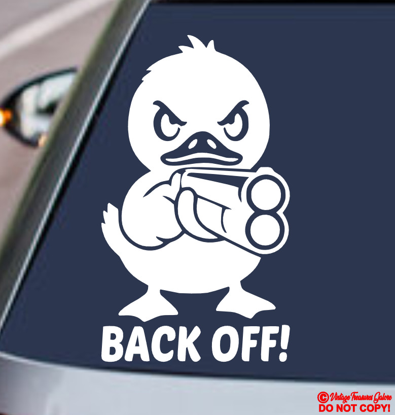 DUCKLING WITH GUN BACK OFF! DECAL STICKER CAR WINDOW BUMPER DUCK RUBBER DUCKY