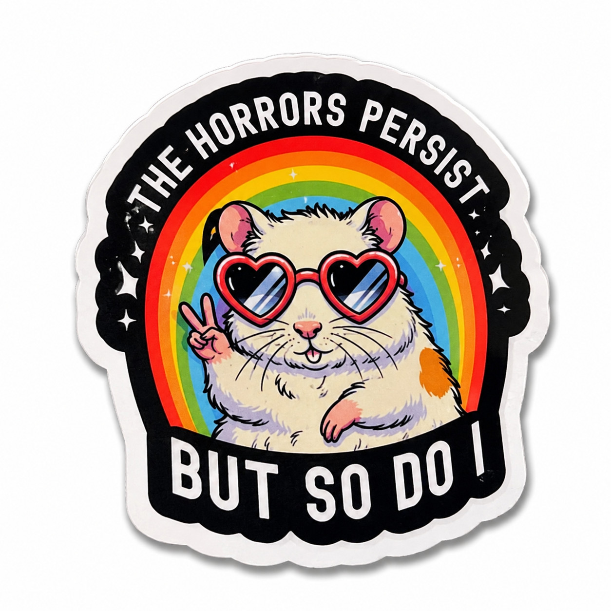 Funny Guinea Pig Sticker The Horrors Persist But So Do I Vinyl Decal Rainbow