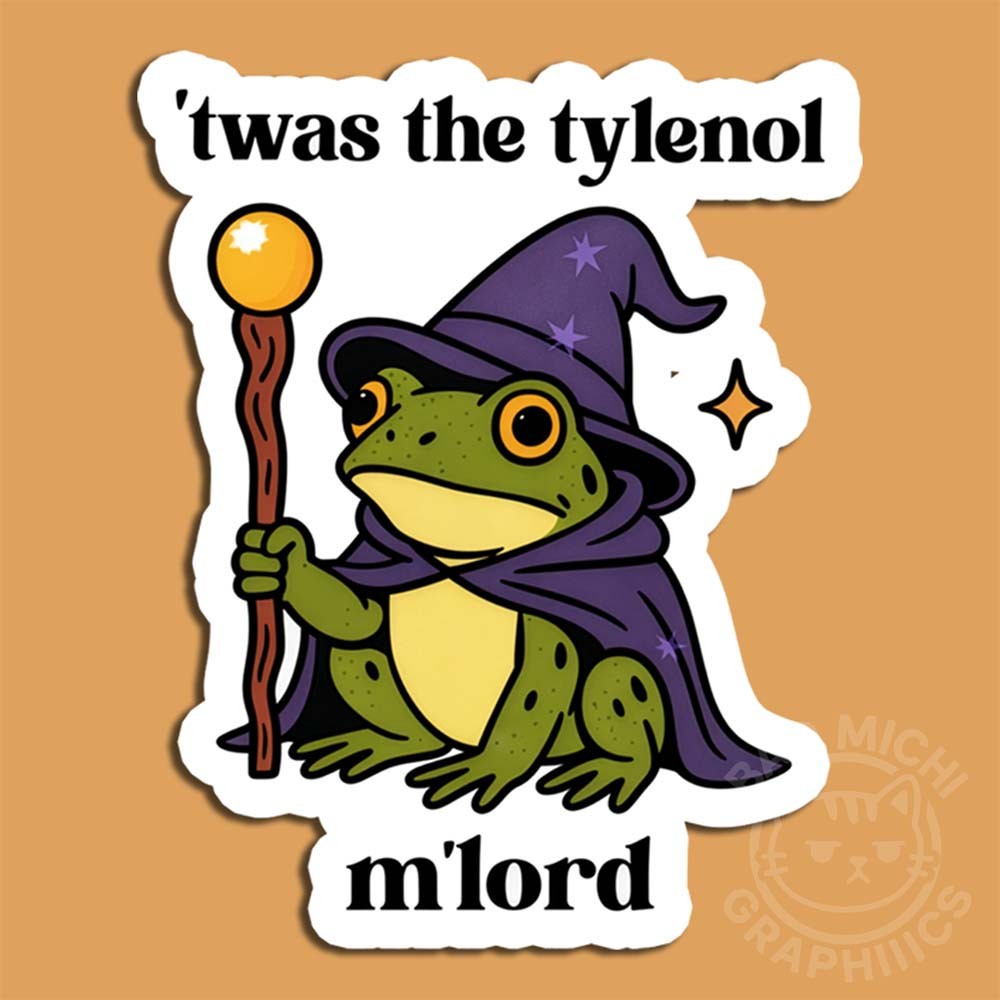 Tylenol Wizard Frog– Funny Kawaii Cute Frog Meme Sticker | Made in USA No.141