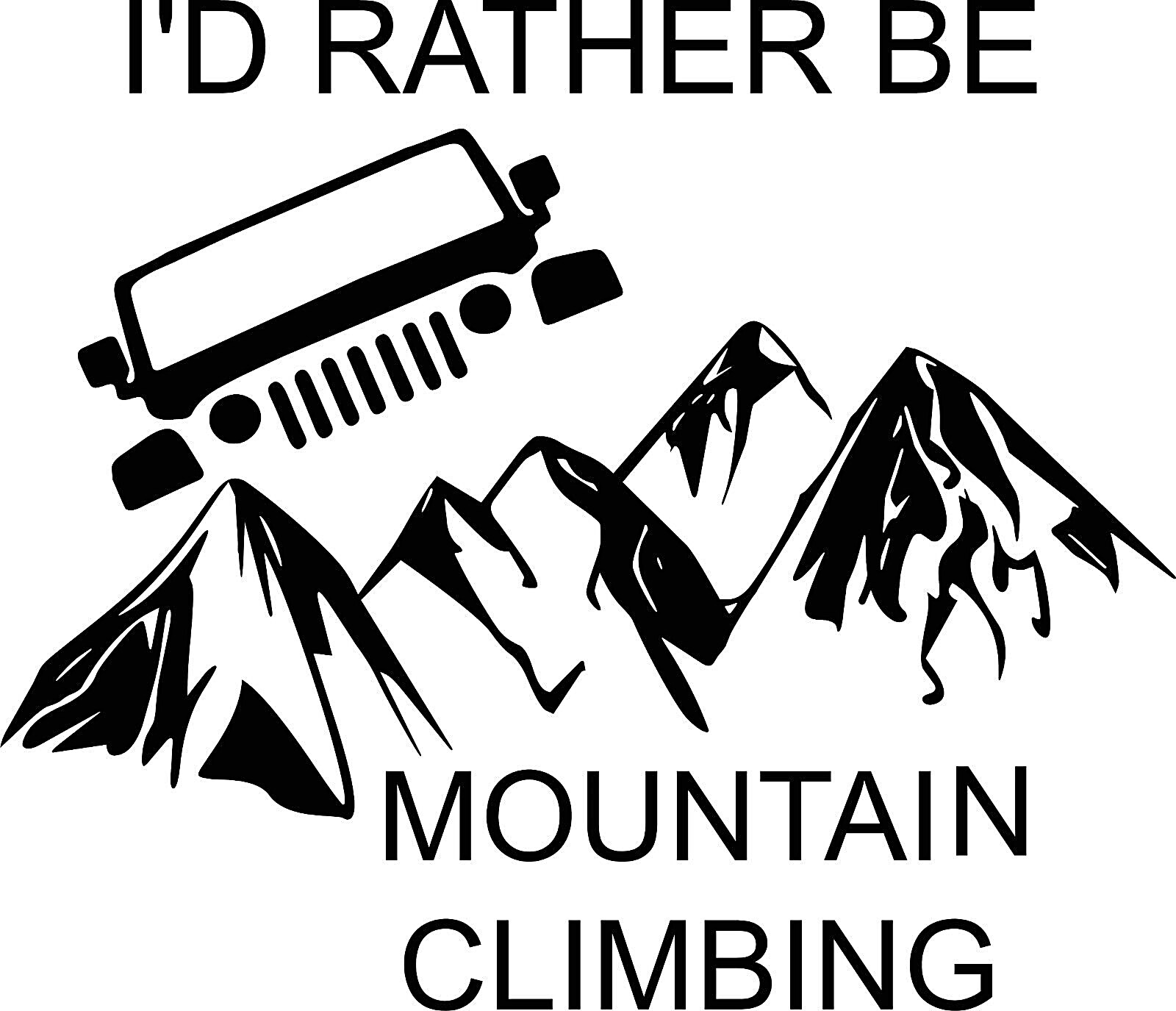MOUNTAIN CLIMBING I’D RATHER BE DECAL 5.8″W X 5.0″H In your choice of color