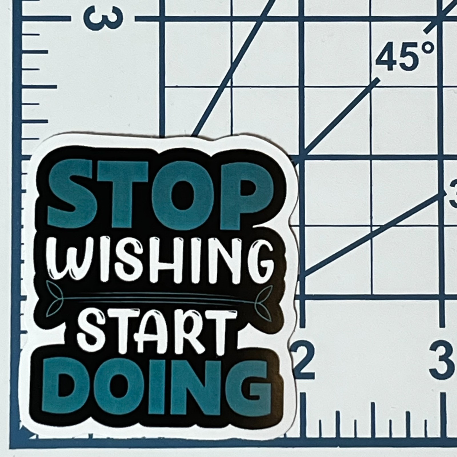 Stop Wishing Start Doing Motivational Vinyl Sticker Inspirational Laptop Decal