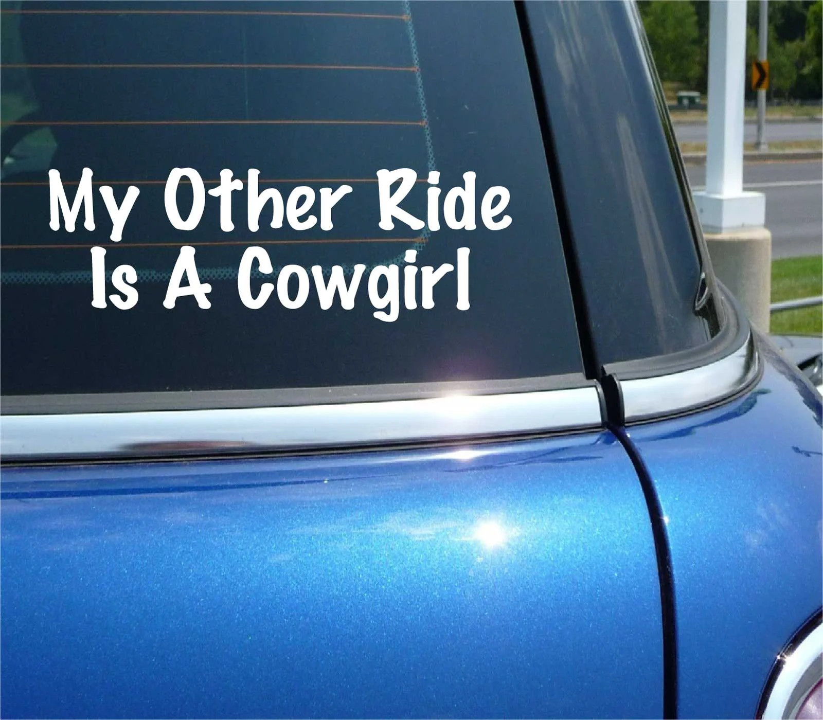 MY OTHER RIDE IS A COWGIRL DECAL STICKER FUNNY COUNTRY WESTERN RODEO CAR TRUCK