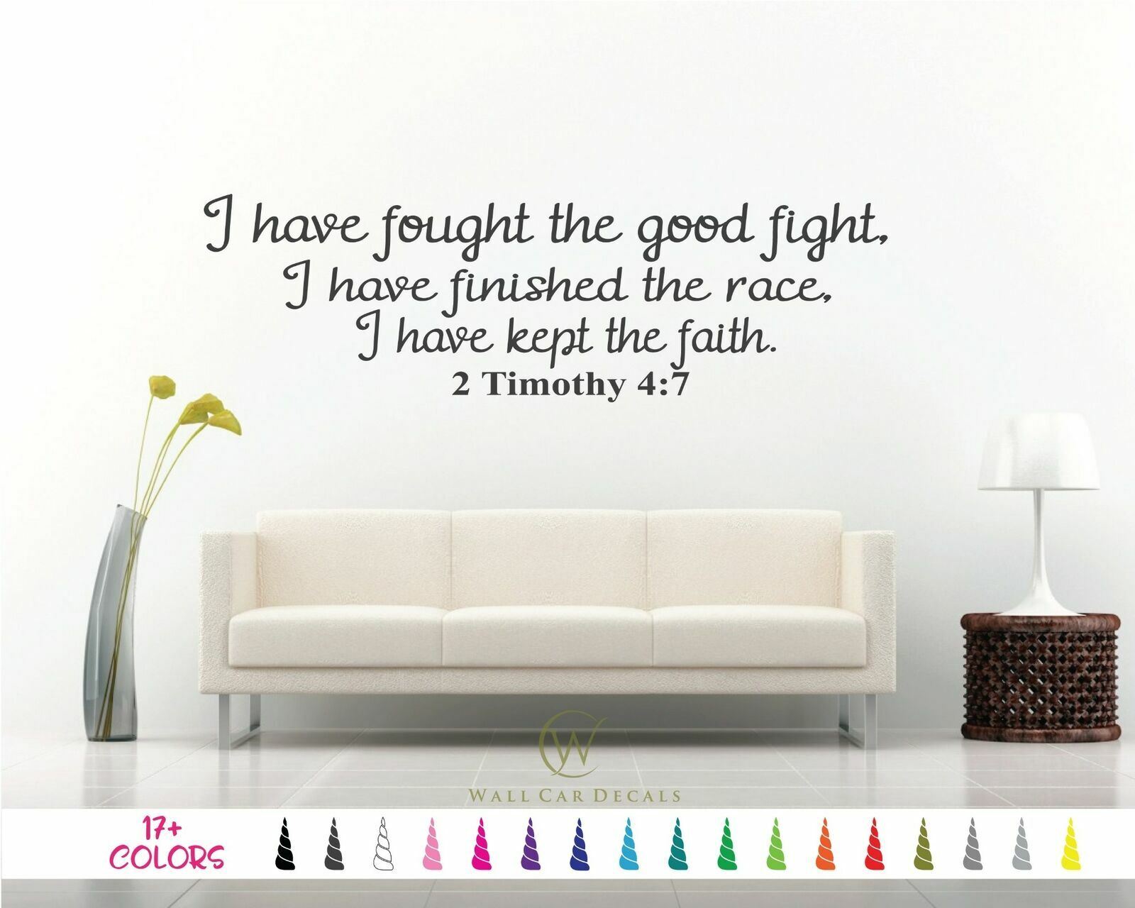 2 Timothy 4:7 fought the good fight race kept faith Bible Wall Quote Vinyl Decal