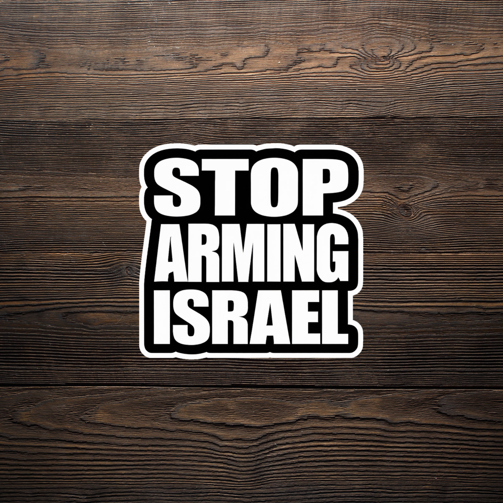 Stop Arming Israel Bold Black and White Political Protest Sticker #2073