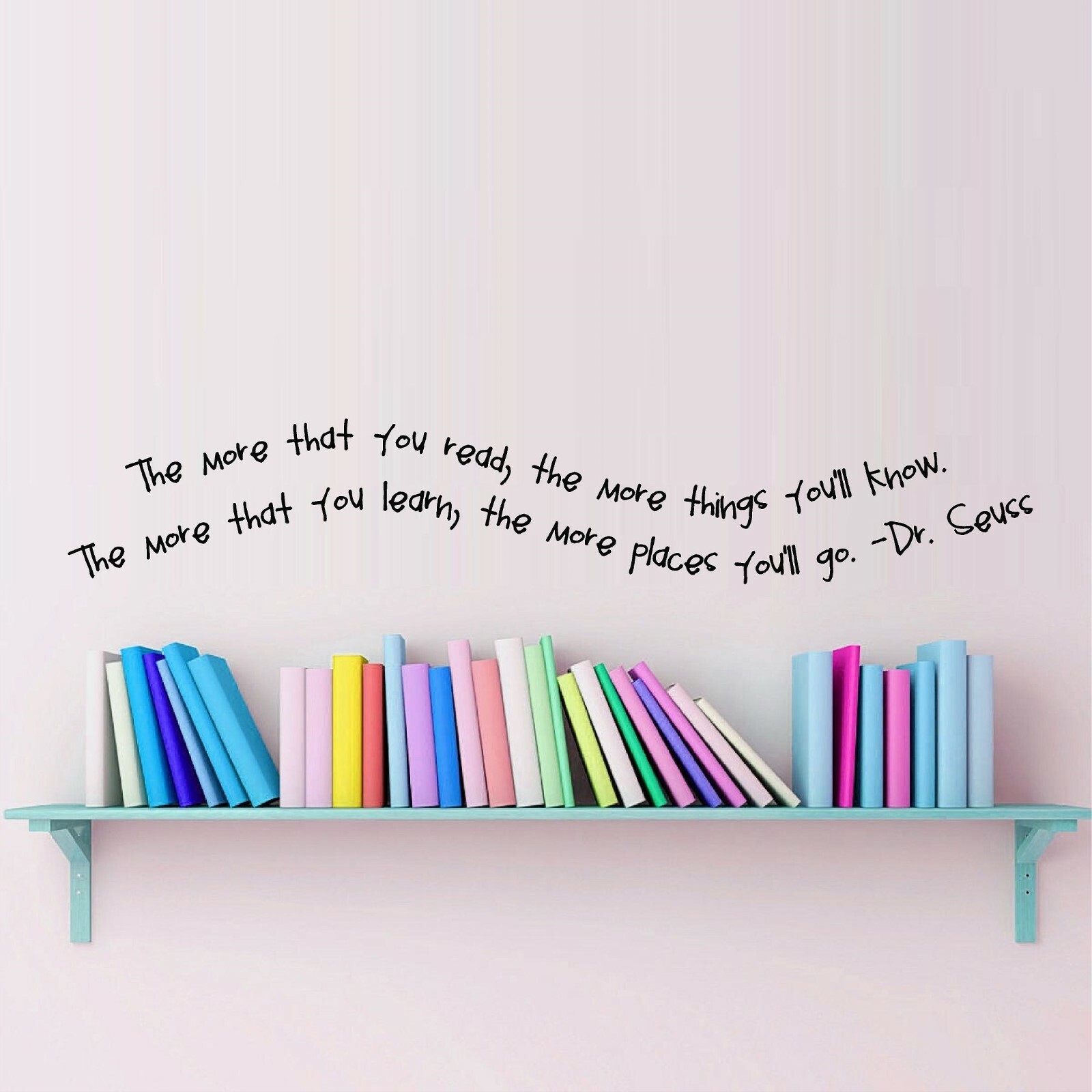 Dr. Seuss The More That You Read Vinyl Decal Home Décor 8″ x 29″