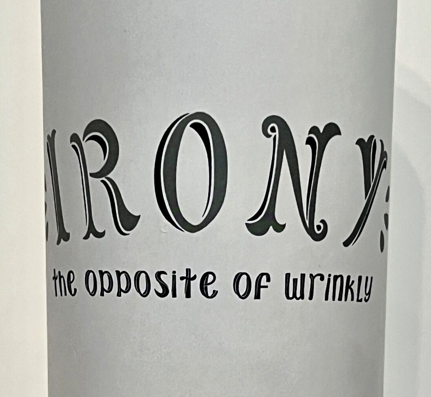 Laundry Room Wall Art 24″ IRONY–Opposite of WRINKLY Rub On TriVink Transfer NEW