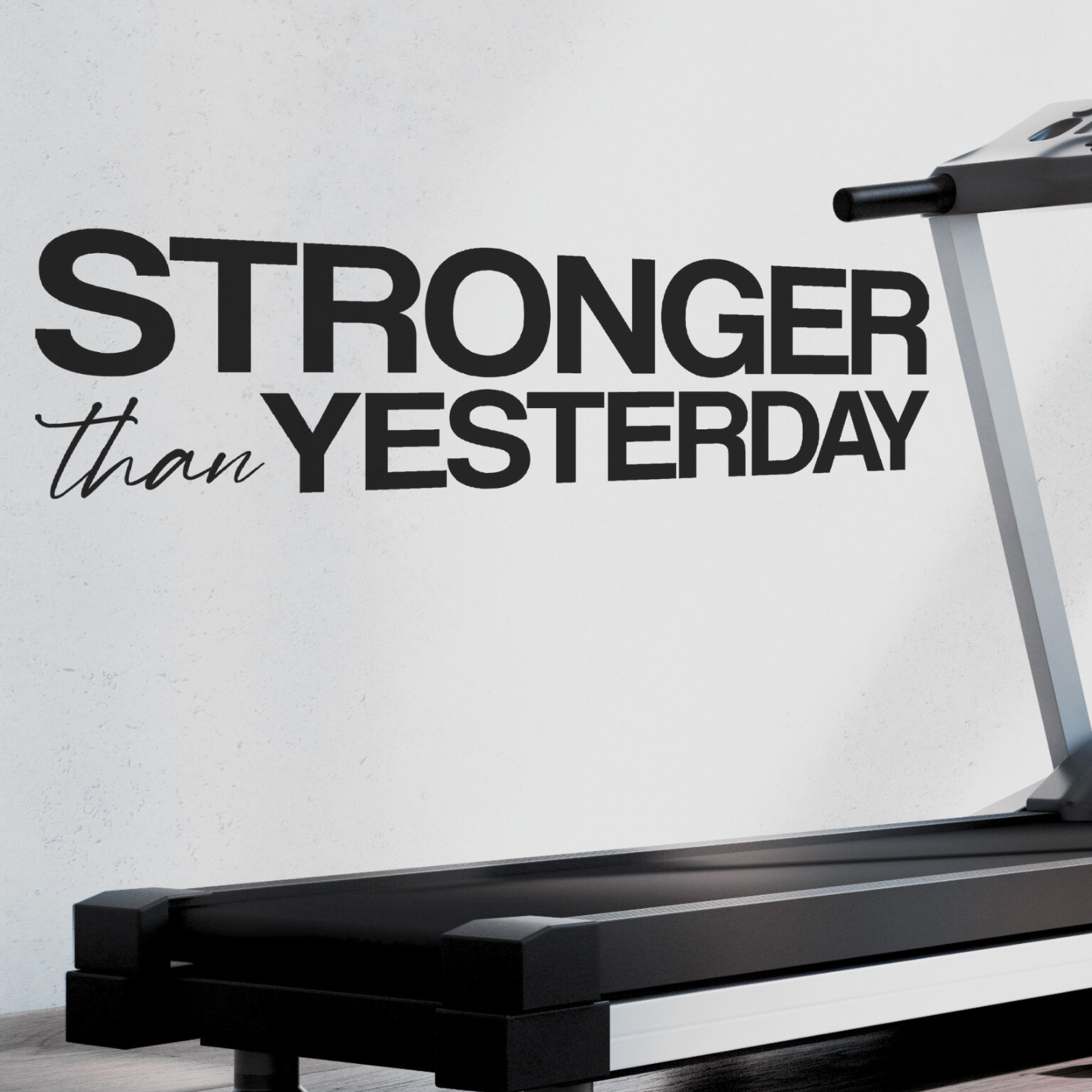 Stronger Than Yesterday Wall Decal Motivational Vinyl Sticker Gym Fitness Room