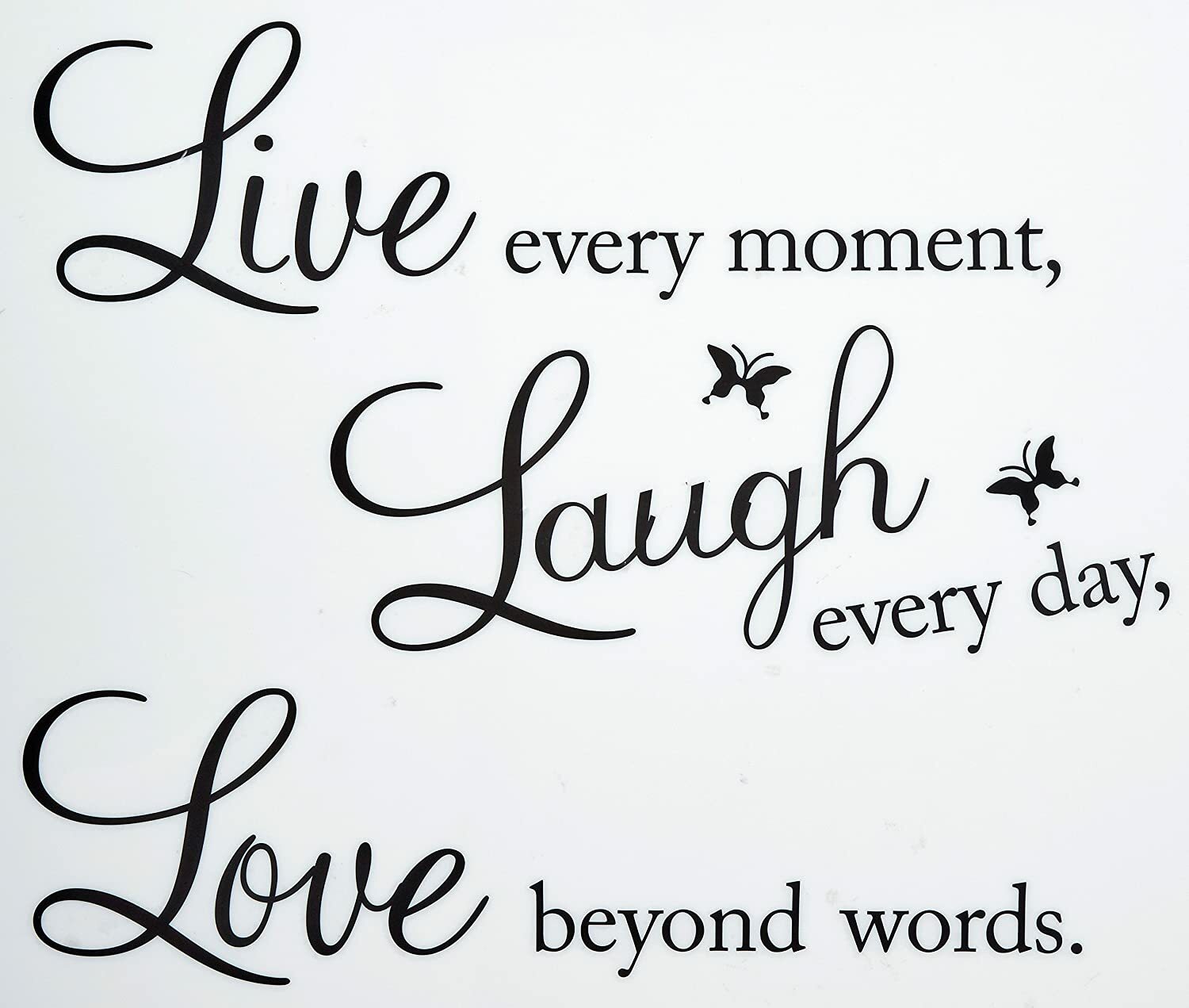 Live Every Moment, Laugh Every Day, Love Beyond Words Wall Quote Vinyl Decal