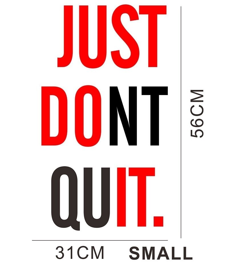 Motivation Quote JUST DONT QUIT Gym Workout Vinyl Wall Sticker Art Decal Decor