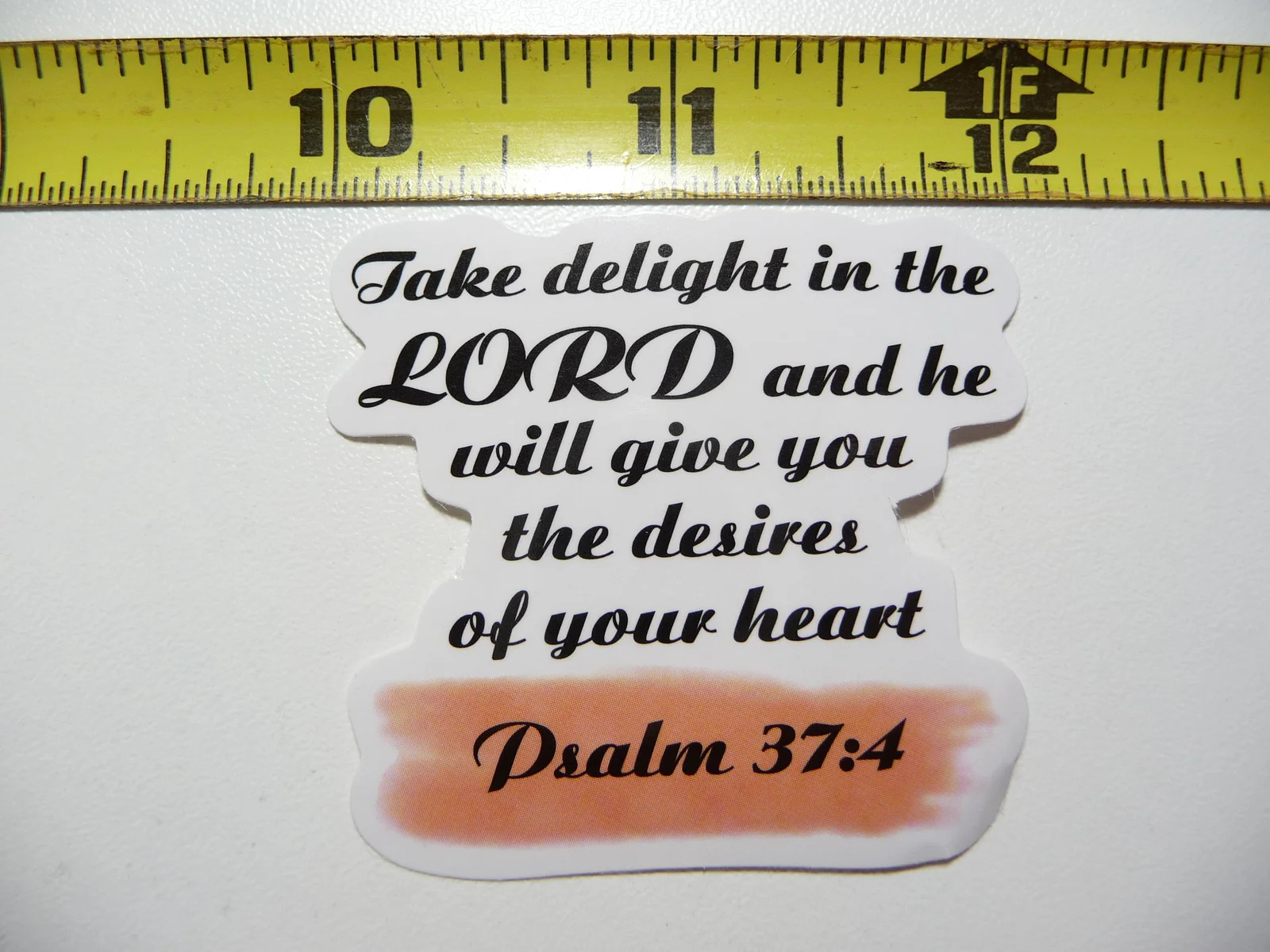 PSALM 37:4 DELIGHT IN LORD GIVES DESIRE OF HEART SMALL STICKER DECAL CHRISTIAN