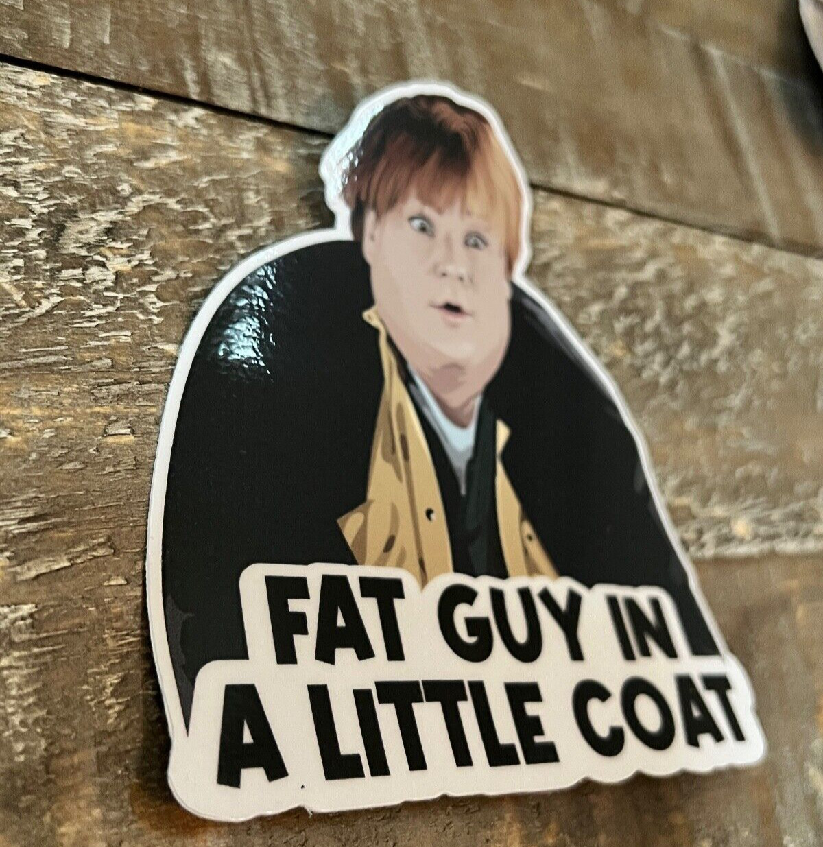 Tommy Boy | Fat guy in a little coat | Vinyl Sticker